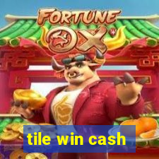 tile win cash