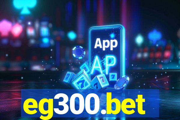 eg300.bet