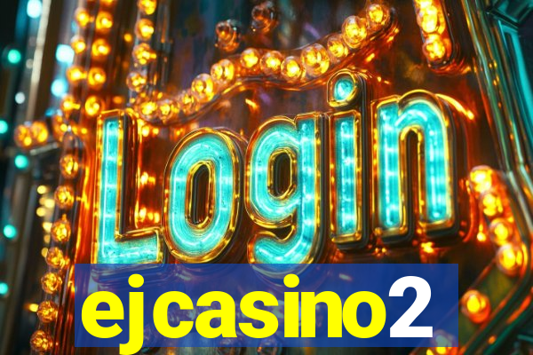 ejcasino2