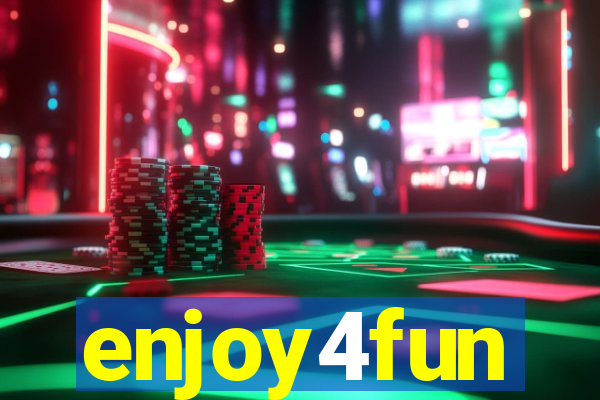 enjoy4fun