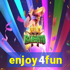 enjoy4fun