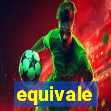 equivale