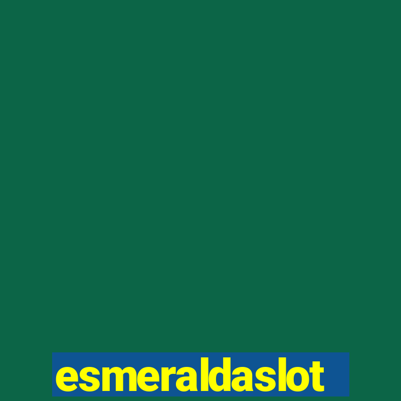 esmeraldaslot