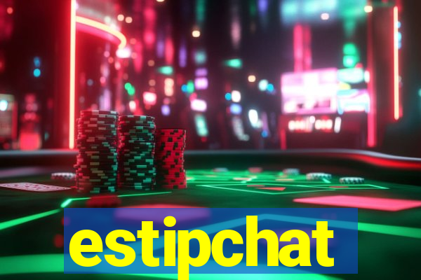 estipchat