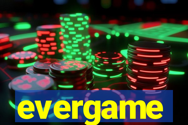 evergame