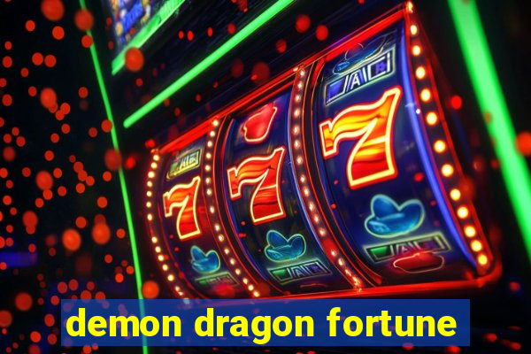 demon dragon fortune