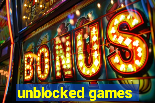 unblocked games