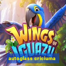 autoglass criciuma