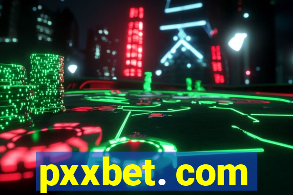 pxxbet. com