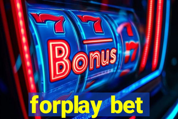 forplay bet