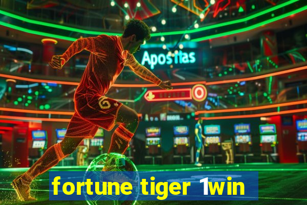 fortune tiger 1win