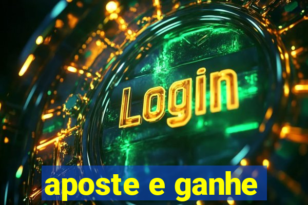 aposte e ganhe