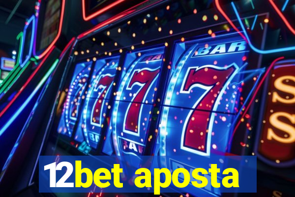 12bet aposta