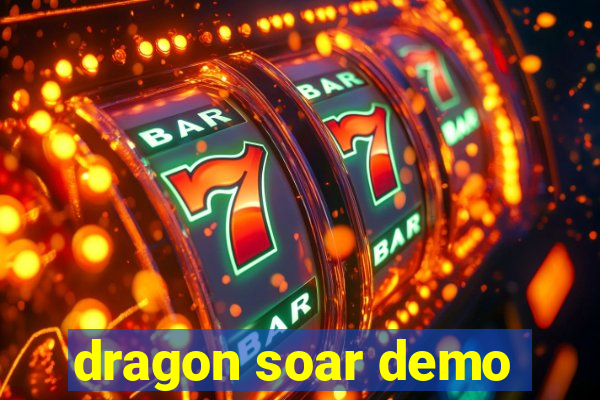 dragon soar demo