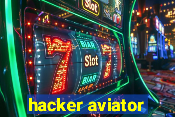 hacker aviator