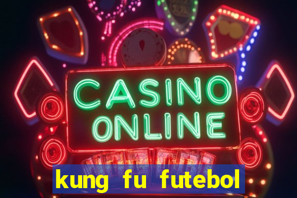 kung fu futebol clube download utorrent