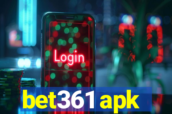 bet361 apk