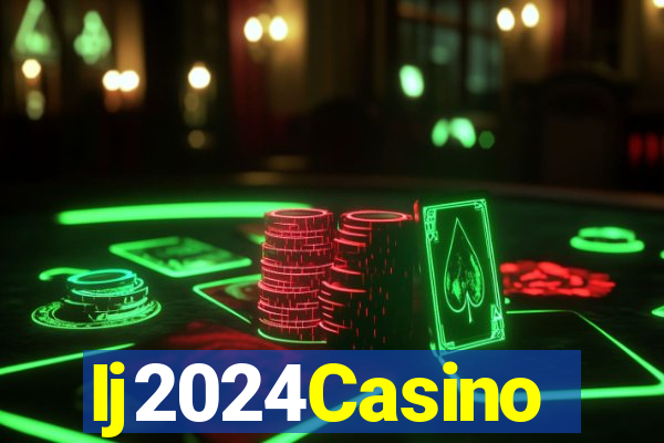 Ij2024Casino