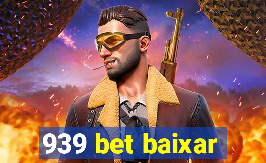 939 bet baixar