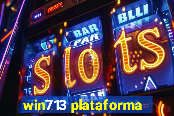 win713 plataforma