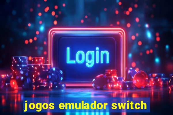 jogos emulador switch