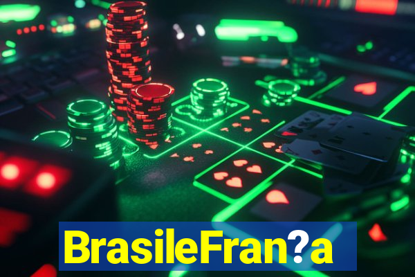 BrasileFran?a