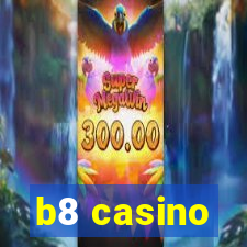 b8 casino