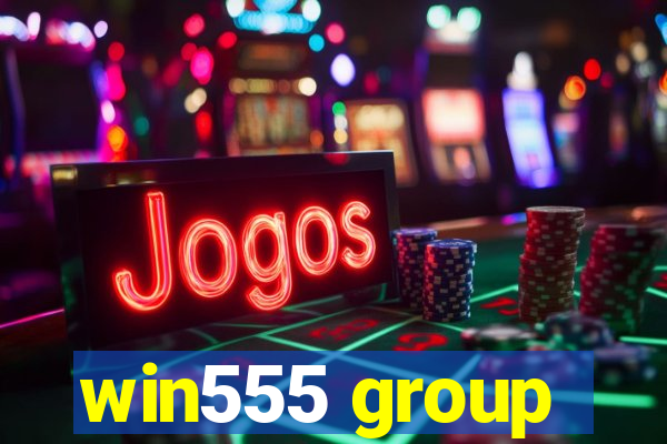 win555 group