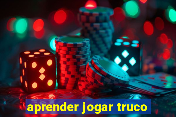 aprender jogar truco