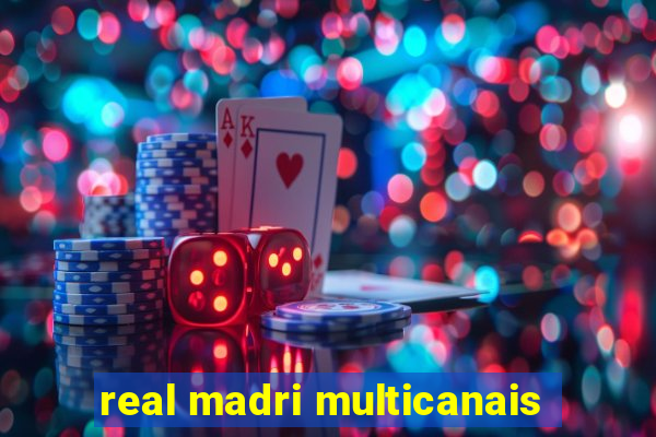 real madri multicanais