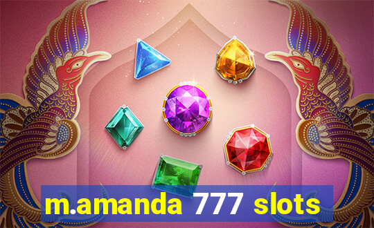 m.amanda 777 slots