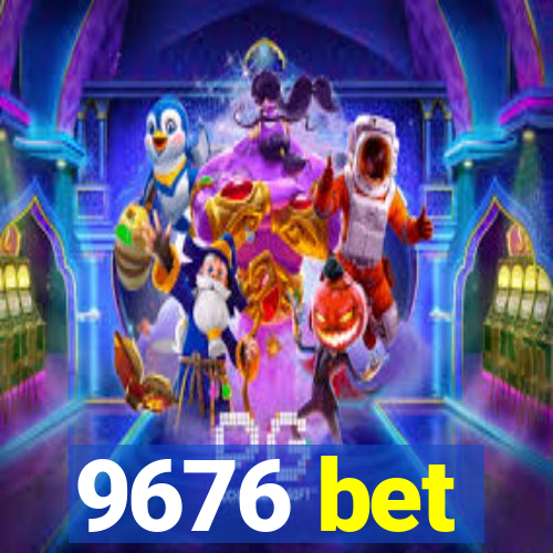 9676 bet