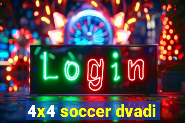 4x4 soccer dvadi