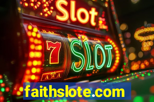 faithslote.com