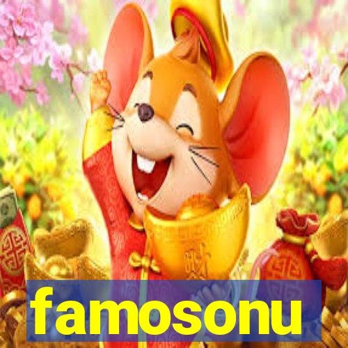 famosonu