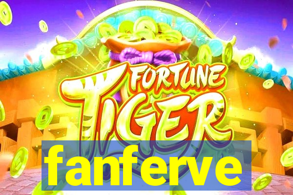 fanferve