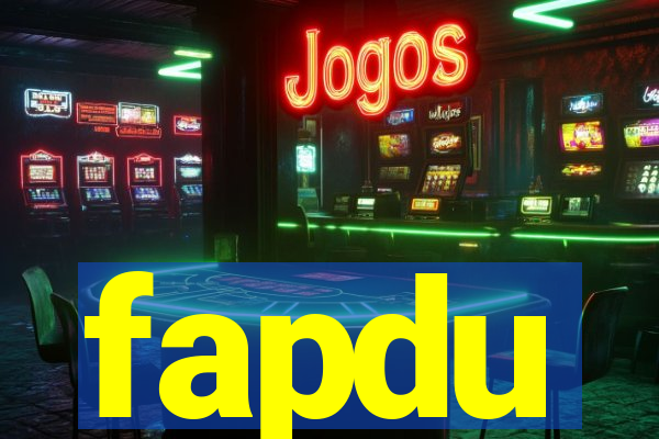 fapdu