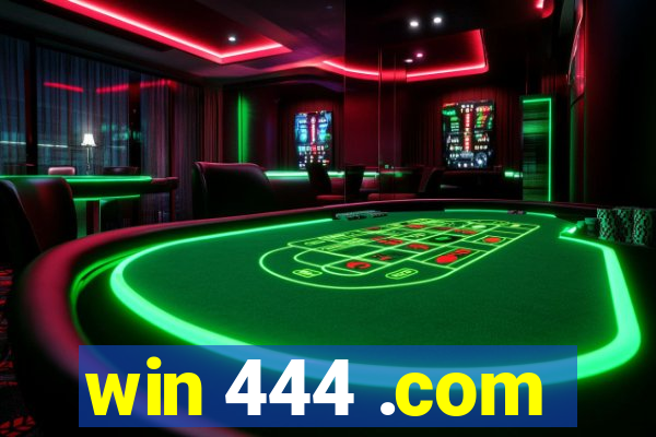 win 444 .com