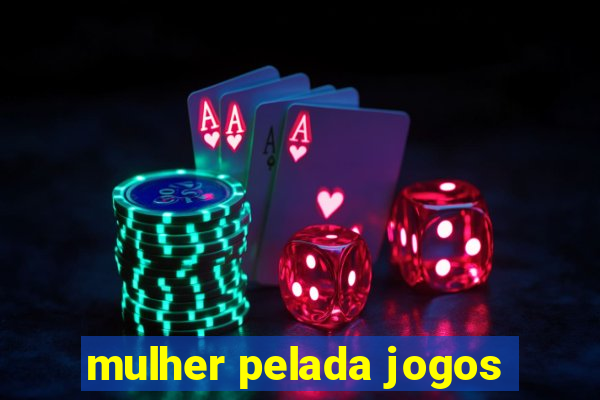 mulher pelada jogos