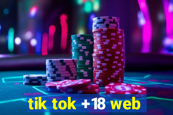 tik tok +18 web