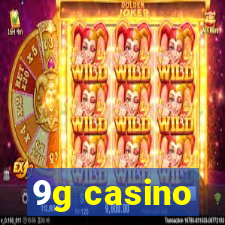 9g casino