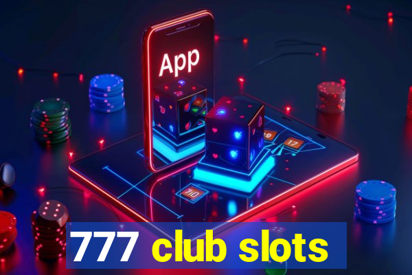 777 club slots