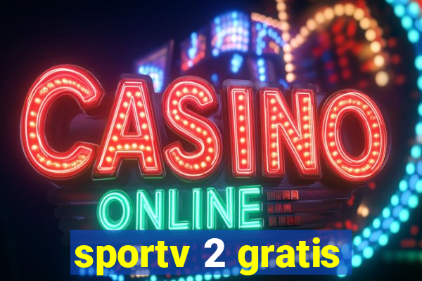 sportv 2 gratis