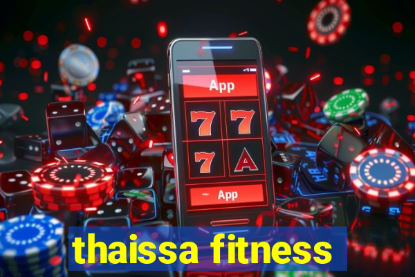 thaissa fitness