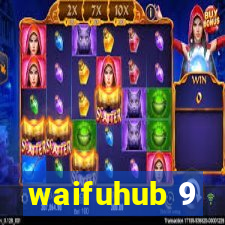 waifuhub 9