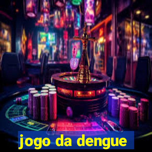 jogo da dengue