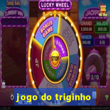 jogo do triginho