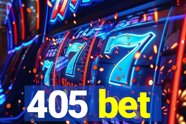 405 bet