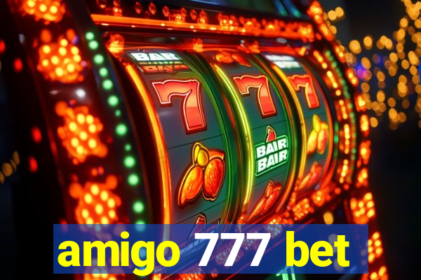 amigo 777 bet