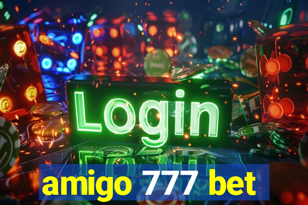 amigo 777 bet